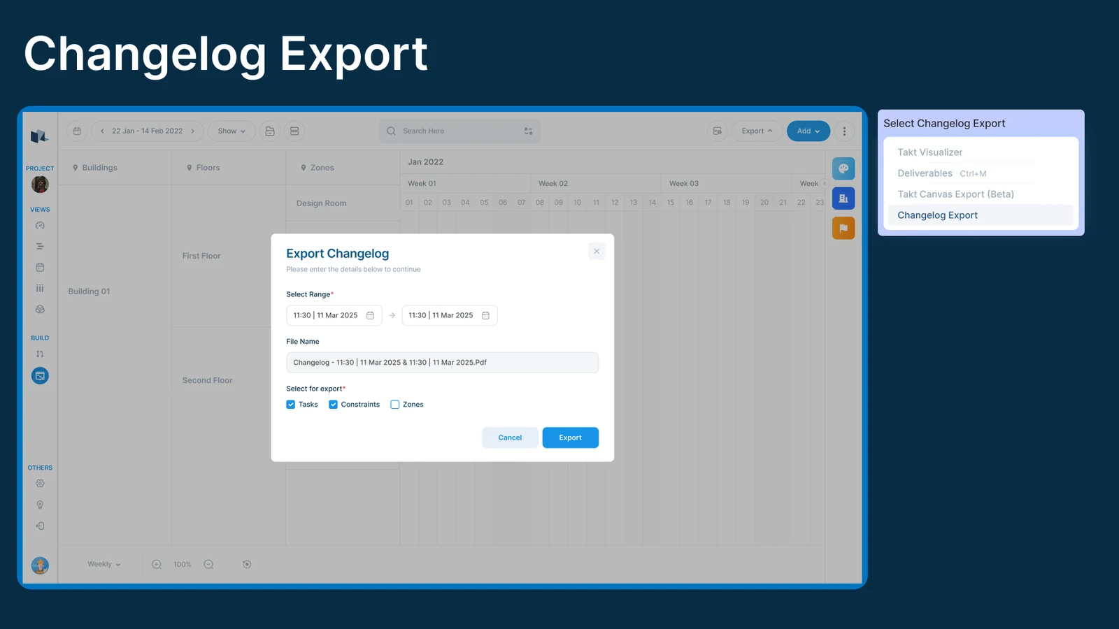The Export Changelog dialog in Takt View, with a date range, auto-generated file name, and Tasks and Constraints ticked